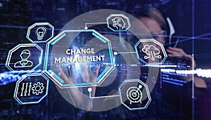 CHANGE MANAGEMENT, business concept. Business, Technology, Internet and network concept