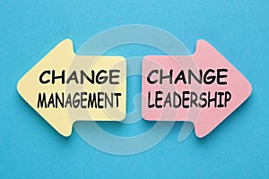 Change Management versus Change Leadership