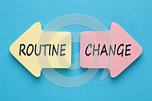 Change or routine concept