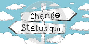 Change, status quo - outline signpost with two arrows