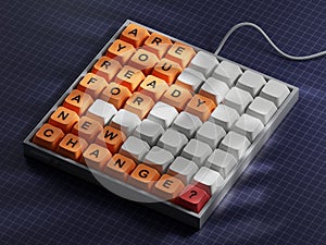 Change symbol. Computer keyboard keys with words Are you ready for a new change.change concept