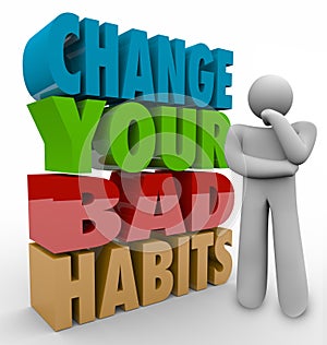 Change Your Bad Habits Thinker Adapting Good Qualities Success photo