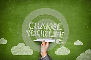 Change your life concept