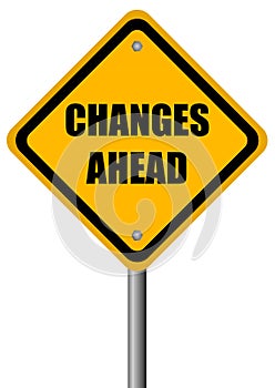 Changes ahead sign photo