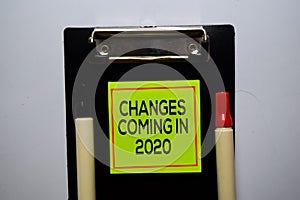 Changes Coming in 2020 text on sticky notes  on office desk