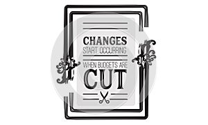 Changes start occurring when budgets are cut