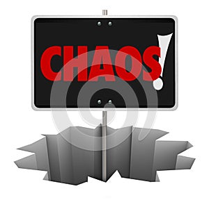 Chaos Danger Word Sign Warning Turmoil Trouble Problem