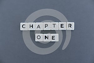 Chapter one word made of square letter word on grey background