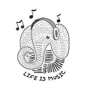 The character is a stylized elephant with headphones and the inscription Life is music. Black and white illustration for