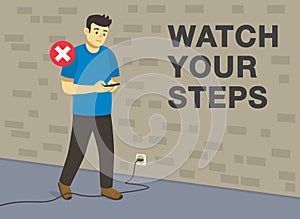 Character using mobile while walking and about to fall down. Foot caught in electrical cord tripping over it. Watch your steps.