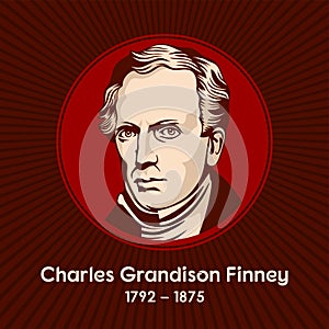 Charles Grandison Finney 1792-1875 was an American Presbyterian minister and leader in the Second Great Awakening in the US