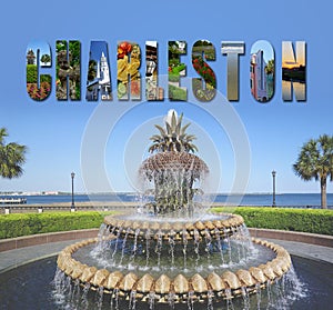 Charleston text collage with images from around the historic city, above The Pineapple Fountain in scenic Waterfront Park