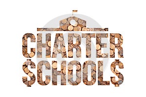 Charter Schools Profit from Public Education Funds, Pennies Concept photo