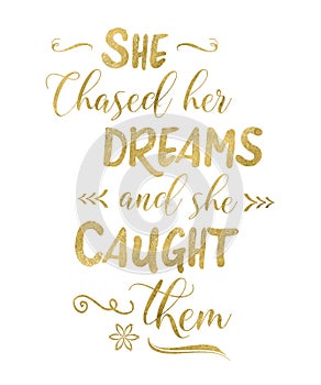 She Chased Her Dreams and She Caught Them