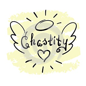Chastity - motivational quote lettering. Print for poster, prayer book, church leaflet, photo
