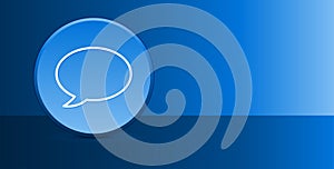 Chat bubble icon glassy modern blue button abstract background