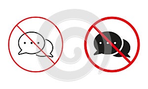 Chat Not Allowed, No Dialog Warning Sign Set. Ban Speech Bubble Line and Silhouette Icons. Text and Talk Forbidden