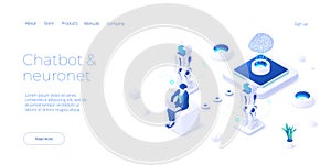 Chatbot or artificial intelligence network concept in isometric vector illustration. Neuronet or ai technology background with