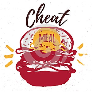 Cheat Meal with hand drawn Burger label, badge. Emblem for fast food restaurant, cafe. Isolated on white background