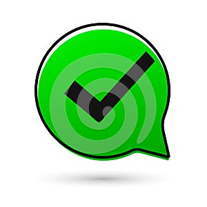 Check mark icon. Correct sign symbol. Tick icon. Approved speech bubble design template. Vector illustration