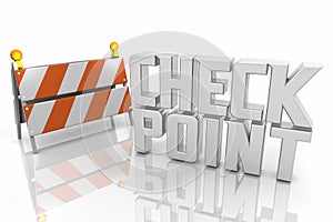 Checkpoint Review Assessment Stop Test Barricade Sign Evaluation 3d Illustration