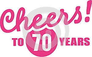 Cheers to 70 years - 70th birthday