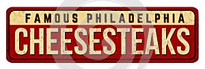 Cheesesteaks vintage rusty metal sign