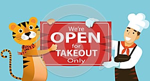 Chef with tiger holding a red signboard written we`re open for Take Away Only on red background. business in 2022 year concept