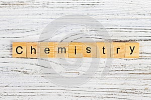 CHEMISTRY word made with wooden blocks concept