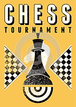 Chess tournament typographical vintage grunge style poster design. Retro vector illustration.