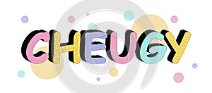 Volumetric inscription cheugy with decorative elements circles. New English words. It means unfashioned and untrendy stuff. Isolat