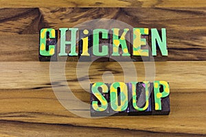 Chicken soup good healthy comfort food soul