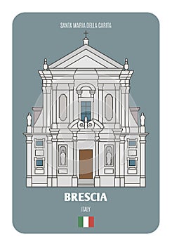 Chiesa di Santa Maria della Carita in Brescia, Italy. Architectural symbols of European cities