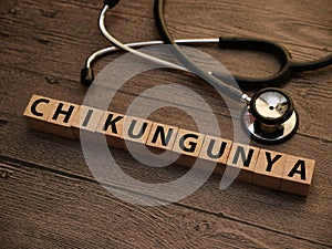 Chikungunya, text words typography written with wooden letter, health and medical