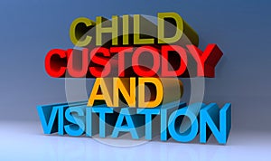 Child custody and visitation on blue