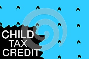 Child tax credit or CTC concept. Child tax credit background for poser design.