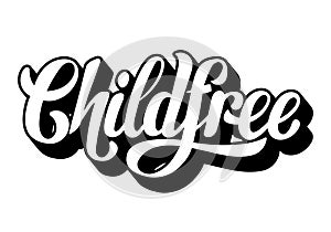 Childfree. Vector quote typographical background photo