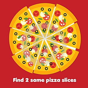 Children educational game. Find the same pictures. Find two identical pizza slices