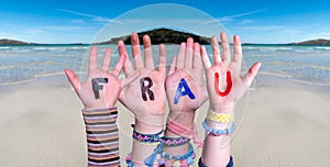 Children Hands Building Word Frau Means Woman, Ocean Background