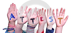 Children Hands Building Word Attest Means Attestation, Isolated Background