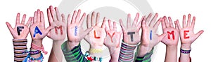 Children Hands Building Word Familytime, Isolated Background