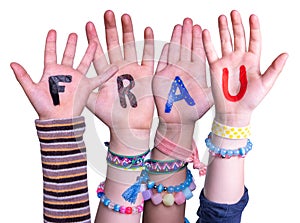 Children Hands Building Word Frau Means Woman, Isolated Background photo