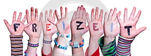 Children Hands Building Word Freizeit Means Leisure, Isolated Background photo