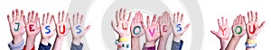 Children Hands Building Word Jesus Loves You, Isolated Background
