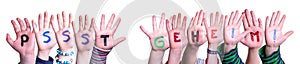 Children Hands Building Word Pssst Geheim Mean Pssst Secret, Isolated Background