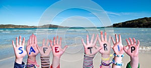 Children Hands Building Word Safe Trip, Sea And Ocean Background