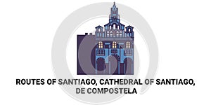 Chile, Routes Of Santiago, Cathedral Of Santiago, De Compostela travel landmark vector illustration photo