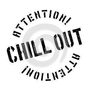 Chill Out rubber stamp