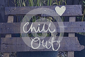 Chill out sign