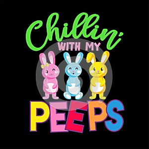 Chilling with my peeps typography for easter day